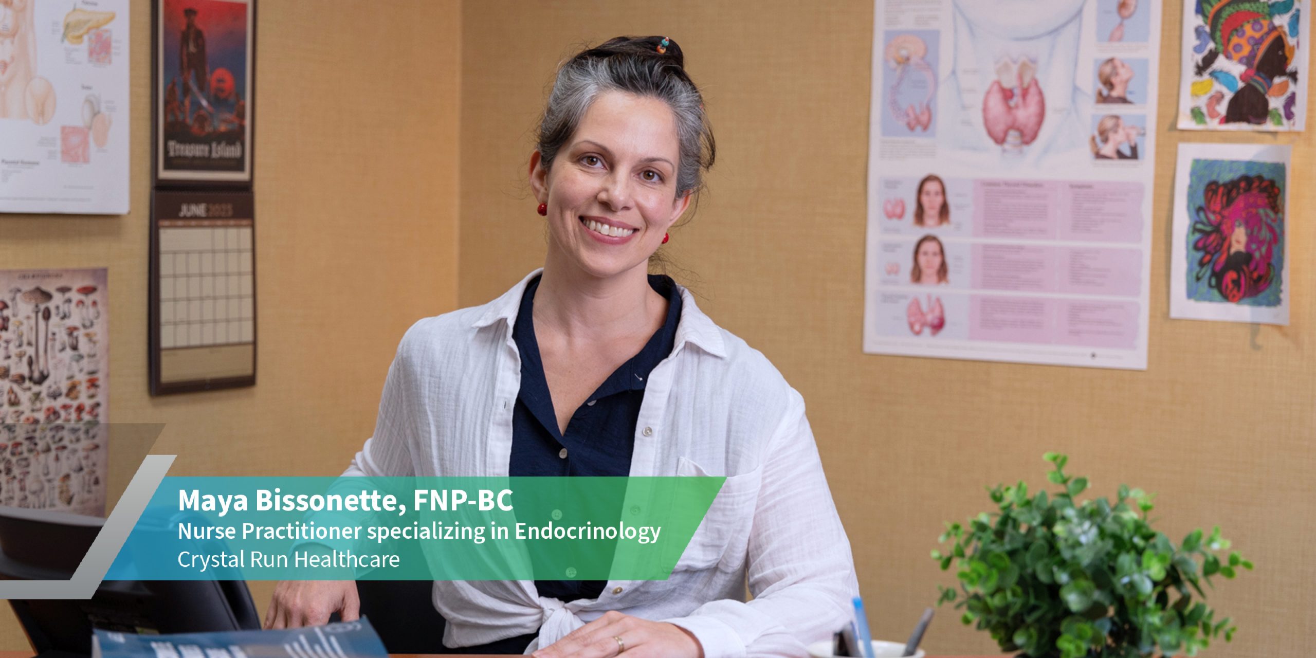 Maya Bissonette, FNP-BC | Nursing Practitioner specializing in Endocrinology, Crystal Run Healthcare